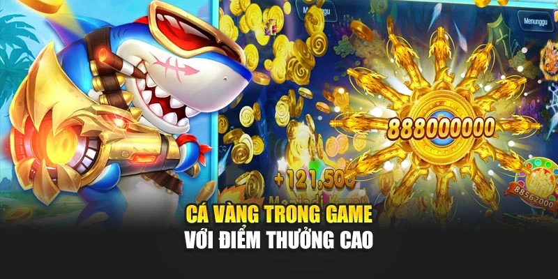 Cá vàng trong game với điểm thưởng cao
